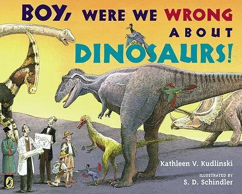 Chlapče, mýlili jsme se v dinosaurech! - Boy, Were We Wrong about Dinosaurs!