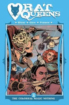 Krysí královny svazek 5: Kolosální magické nic - Rat Queens Volume 5: The Colossal Magic Nothing