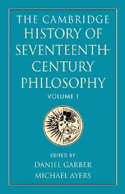 The Cambridge History of Seventeenth-Century Philosophy 2 Volume Paperback Set (Dějiny filozofie sedmnáctého století v Cambridge) - The Cambridge History of Seventeenth-Century Philosophy 2 Volume Paperback Set