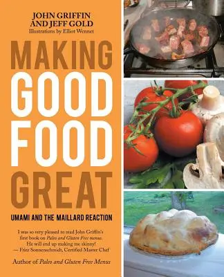 Jak udělat dobré jídlo skvělým: Umami a Maillardova reakce - Making Good Food Great: Umami and the Maillard Reaction