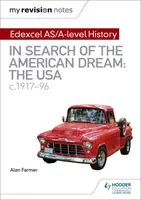 Moje poznámky k revizi: Edexcel AS/A-level History: V hledání amerického snu: USA, cca 1917-96 - My Revision Notes: Edexcel AS/A-level History: In search of the American Dream: the USA, c1917-96