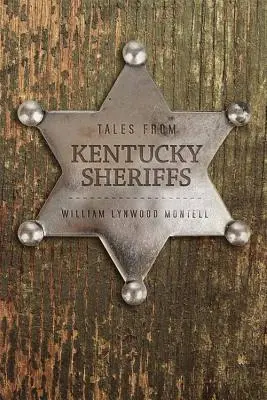 Příběhy šerifů z Kentucky - Tales from Kentucky Sheriffs