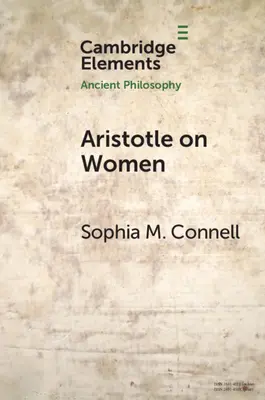 Aristoteles on Women: Fyziologie, psychologie a politika - Aristotle on Women: Physiology, Psychology, and Politics