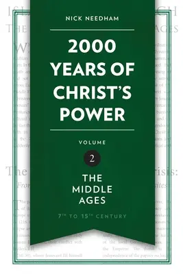 2 000 let Kristovy moci, svazek 2: Středověk - 2,000 Years of Christ's Power Vol. 2: The Middle Ages