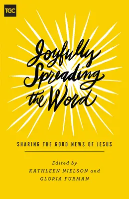 Radostně šířit slovo: Sdílet dobrou zprávu o Ježíši - Joyfully Spreading the Word: Sharing the Good News of Jesus