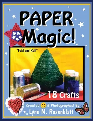 Papírová kouzla! Skládej a roluj - Paper Magic!: Fold and Roll