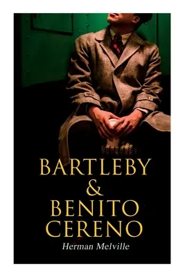 Bartleby a Benito Cereno: Americká povídka - Bartleby & Benito Cereno: American Tales