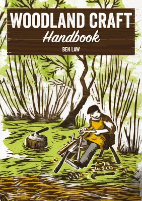 Příručka Woodland Craft - Woodland Craft Handbook