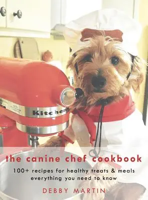 Kuchařka psího kuchaře - The Canine Chef Cookbook
