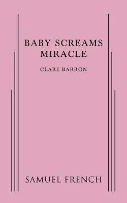 Dítě křičí zázrak - Baby Screams Miracle