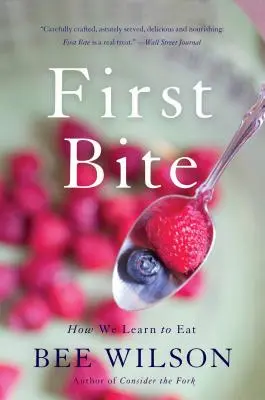První sousto: Jak se učíme jíst - First Bite: How We Learn to Eat
