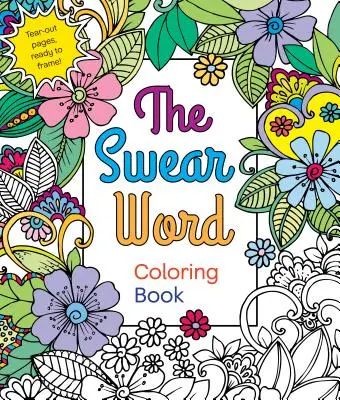 Omalovánky nadávek - The Swear Word Coloring Book