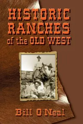 Historické ranče starého Západu - Historic Ranches of the Old West