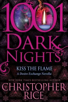 Polibek plamene: A Desire Exchange Novella - Kiss The Flame: A Desire Exchange Novella