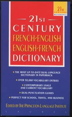 Francouzsko-anglický anglicko-francouzský slovník 21. století - The 21st Century French-English English-French Dictionary