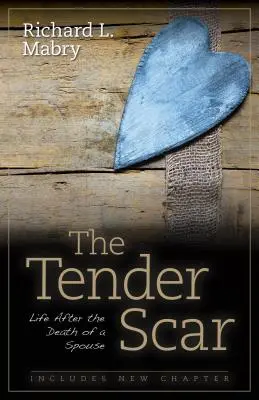 Něžná jizva: Život po smrti manžela - The Tender Scar: Life After the Death of a Spouse
