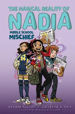 Středoškolské rošťárny (Kouzelná realita Nadi #2) - Middle School Mischief (the Magical Reality of Nadia #2)