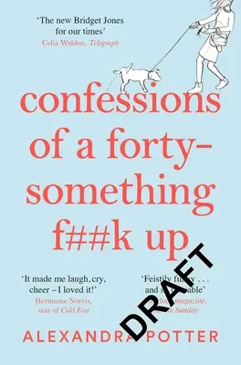 Zpověď čtyřicátníka, který se z***il, - Zpověď čtyřicátníka, který se z***il - Confessions of a Forty-Something F**k Up