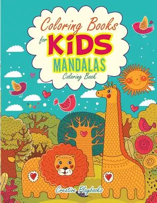Omalovánky pro děti: Kniha omalovánek pro děti: Mandaly - Coloring Books For Kids: Mandalas Coloring Book