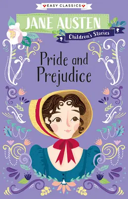 Jane Austenová Příběhy pro děti: Pýcha a předsudek - Jane Austen Children's Stories: Pride and Prejudice