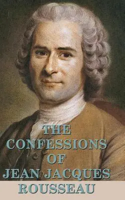 Vyznání Jeana Jacquese Rousseaua - The Confessions of Jean Jacques Rousseau