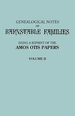 Genealogické poznámky o rodinách z Barnstable. Svazek II [Massachusetts] - Genealogical Notes of Barnstable Families. Volume II [Massachusetts]