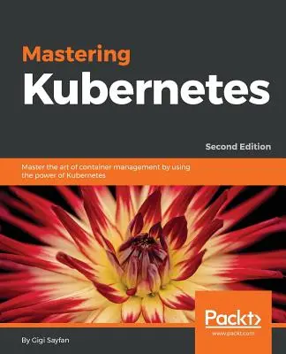 Zvládnutí Kubernetes - Mastering Kubernetes