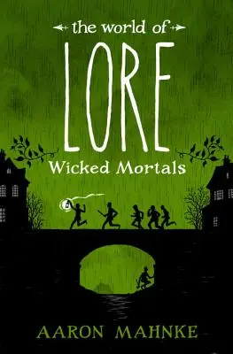 Svět Lore: Hříšní smrtelníci - The World of Lore: Wicked Mortals