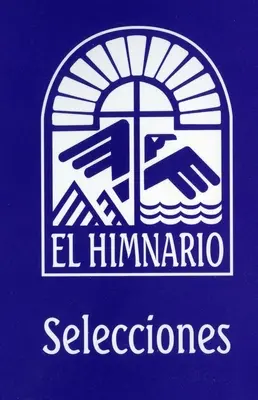 El Himnario Selecciones Kongregační textové vydání - El Himnario Selecciones Congregational Text Edition