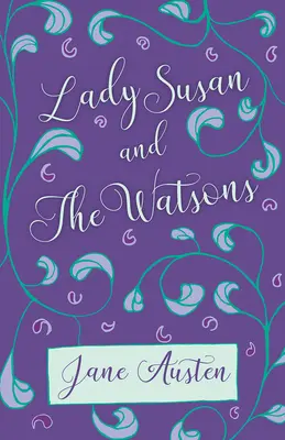 Lady Susan a Watsonovi - Lady Susan and The Watsons