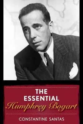 Základní filmy o Humphreym Bogartovi - The Essential Humphrey Bogart