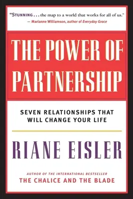Síla partnerství: Sedm vztahů, které změní váš život - The Power of Partnership: Seven Relationships That Will Change Your Life
