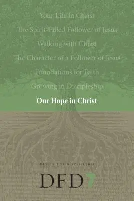 Naše naděje v Kristu: Věřte, že vaše naděje v Kristovi: Studie 1. listu Tesalonickým s rozborem kapitol. - Our Hope in Christ: A Chapter Analysis Study of 1 Thessalonians