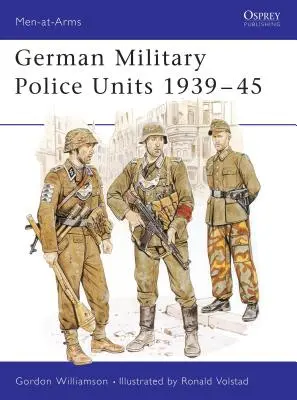 Německé jednotky vojenské policie 1939-45 - German Military Police Units 1939-45
