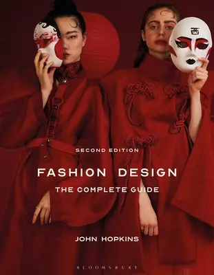 Módní návrhářství: Kompletní průvodce - Fashion Design: The Complete Guide