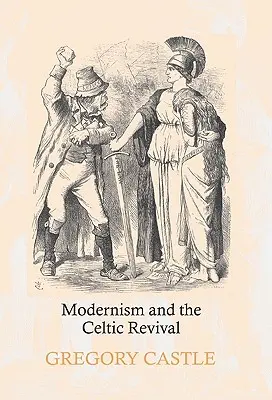 Modernismus a keltské obrození - Modernism and the Celtic Revival