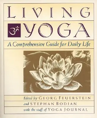 Živá jóga: komplexní průvodce pro každodenní život - Living Yoga: A Comprehensive Guide for Daily Life