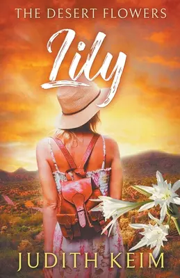 Pouštní květiny - Lilie - The Desert Flowers - Lily