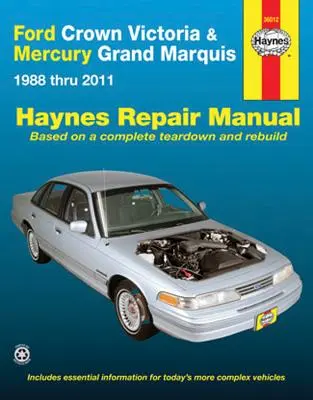 Ford Crown Victoria & Mercury Grand Marquis 1988 Thru 2011 Haynes Opravy Manuál: 1988 až 2011 - Ford Crown Victoria & Mercury Grand Marquis 1988 Thru 2011 Haynes Repair Manual: 1988 Thru 2011