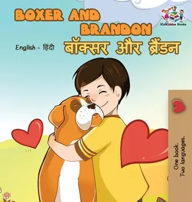 Boxer a Brandon: Anglické dvojjazyčné knihy v hindštině - Boxer and Brandon: English Hindi Bilingual