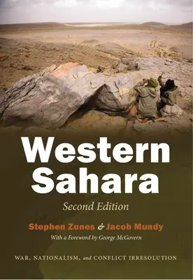 Západní Sahara: Válka, nacionalismus a neřešení konfliktů, druhé vydání - Western Sahara: War, Nationalism, and Conflict Irresolution, Second Edition