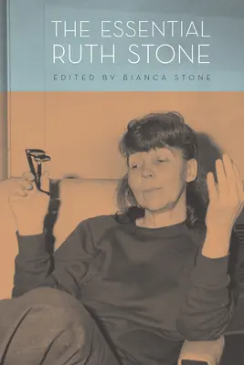 Esenciální Ruth Stoneová - Essential Ruth Stone