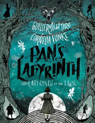Panův labyrint: Labyrint faunů - Pan's Labyrinth: The Labyrinth of the Faun