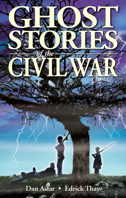 Příběhy duchů z občanské války - Ghost Stories of the Civil War