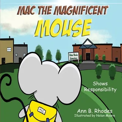 Myšák Mac Velkolepý: Ukazuje zodpovědnost - Mac the Magnificent Mouse: Shows Responsibility