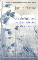 Denní světlo a prach: vybrané povídky - Daylight And The Dust: Selected Short Stories