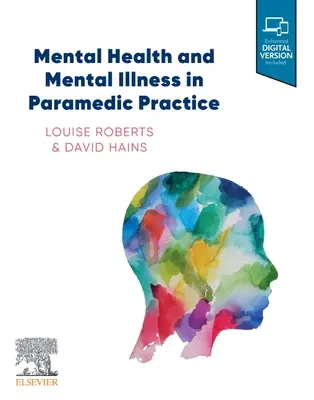 Duševní zdraví a duševní nemoci v praxi záchranáře - Mental Health and Mental Illness in Paramedic Practice