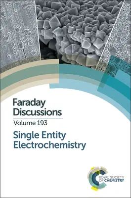 Elektrochemie jednotlivých entit: Faradayova diskuse 193 - Single Entity Electrochemistry: Faraday Discussion 193