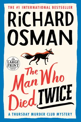 Muž, který zemřel dvakrát: Záhada čtvrtečního klubu vrahů - The Man Who Died Twice: A Thursday Murder Club Mystery