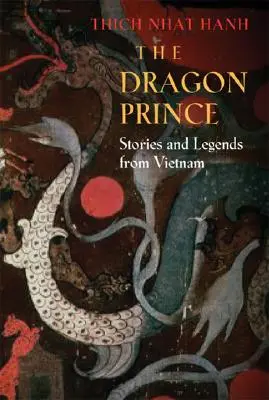 Dračí princ: Příběhy a legendy z Vietnamu - The Dragon Prince: Stories and Legends from Vietnam